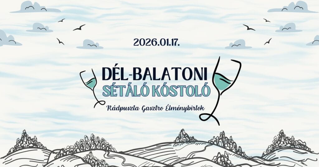 III. Dél-Balatoni Sétáló Kóstoló – Rádpuszta