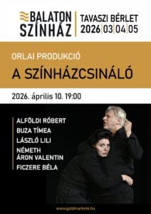 A színházcsináló – Keszthely