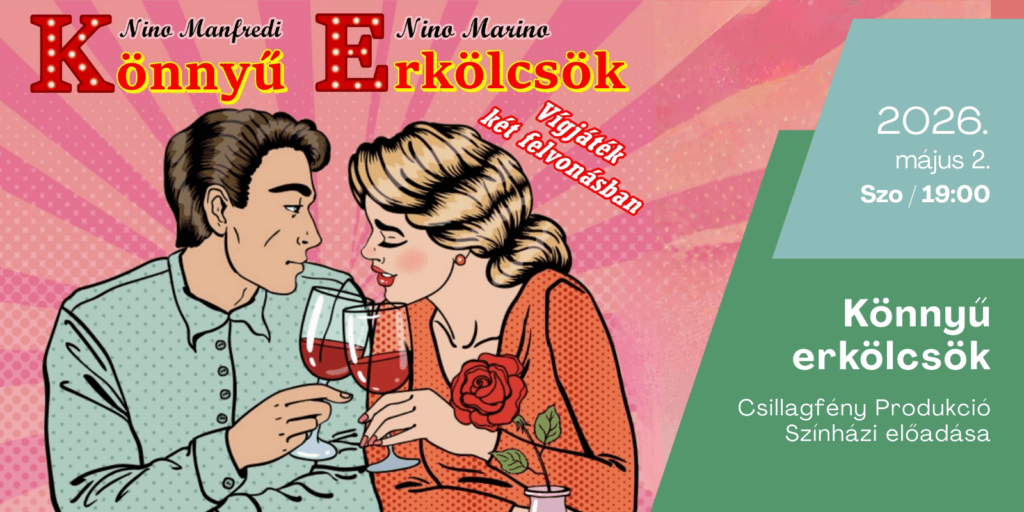 Könnyű erkölcsök | Vígjáték két felvonásban – Balatonfüred