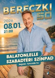Bereczki 50 – Nagy Nyári Koncert – Balatonlelle