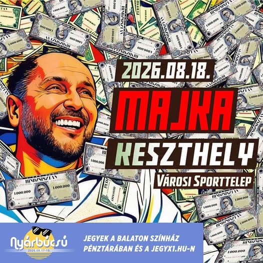 Majka koncert Keszthelyen, 2026. augusztus 18-án